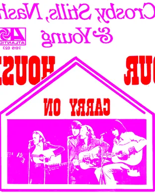 Our House - The Music of Crosby, Stills, Nash & Young